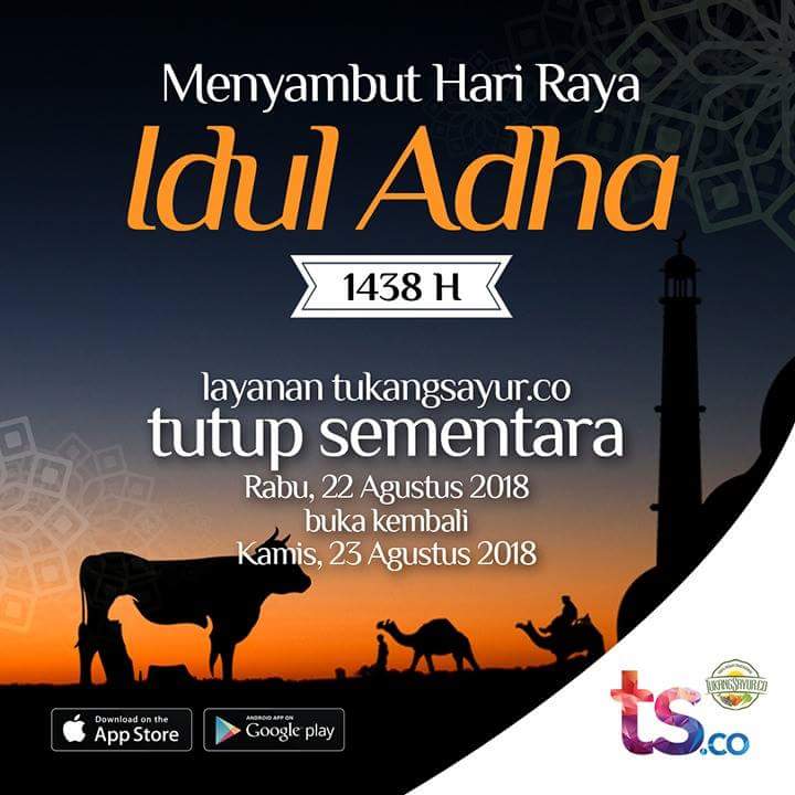 😍 Menyambut Hari Raya Idul Adha 1439 H 😍 
Layanan Tukangsayur.co tutup sementara pada Rabu, 22 Agustus 2018
Buka kembali pada Kamis, 23 Agustus 2018

Jangan lupa download applikasinya di bit.ly/tukangsayur😋 #IdulAdha1439H #HajiSehatMabrur #haji2018