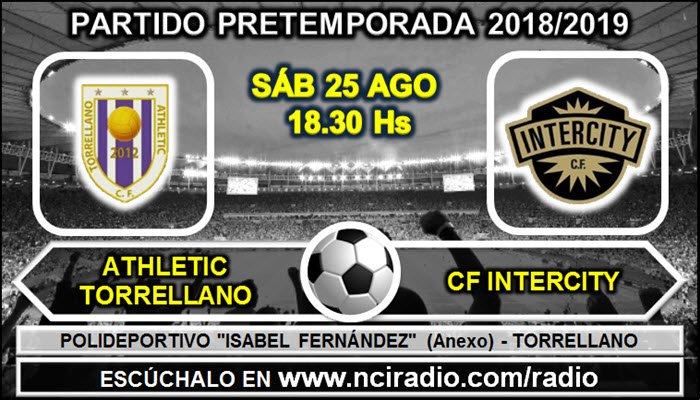 nci_radio's tweet photo. 🔵 ÚLTIMA HORA
 🎙 LA PASIÓN DEL FÚTBOL – ATHLETIC TORRELLANO vs INTERCITY – SÁBADO 25 DE AGOSTO A LAS 18.30 Hs – POL. “ISABEL FERNÁNDEZ” (ANEXO)  – TORRELLANO
 🎙 RELATA: TEDDY GARCIA 
 🎙 COMENTA: SANTI GARCIA
 📌 ENLACE PARA ESCUCHAR EL PARTIDO:
 ▶ https://t.co/ErF9HKKoCU https://t.co/5HaBta3cf8