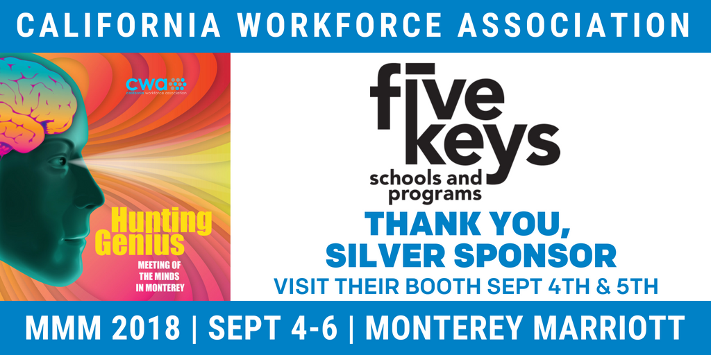 CAWorkforce's tweet photo. Thank you to #MMM2018 Silver Sponsor/Exhibitor Five Keys Schools and Programs @fivekeyscharter for your support &amp; for providing free high school education, job-readiness, and reentry services to clients with barriers to their career paths. #wkforceConference #wkforcePartnerships https://t.co/gbSZE1sEfz