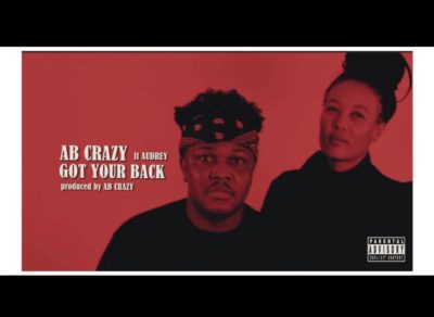 AB Crazy – Got Your Back ft. Audrey lokoza.com/ab-crazy-got-y…