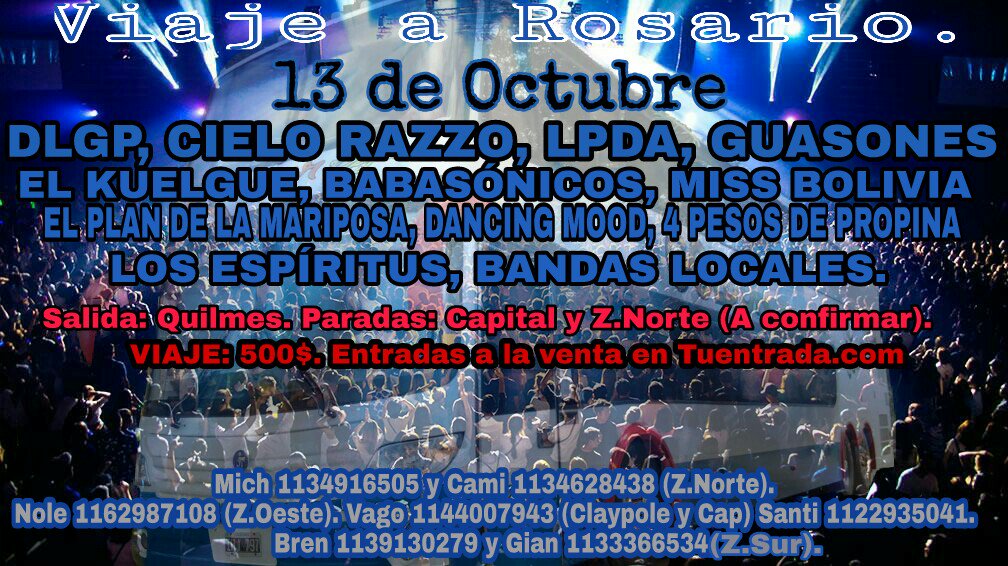 Nos vamos a Rosario. Celulares abajo para consultas/confirmar #FestivalBandera