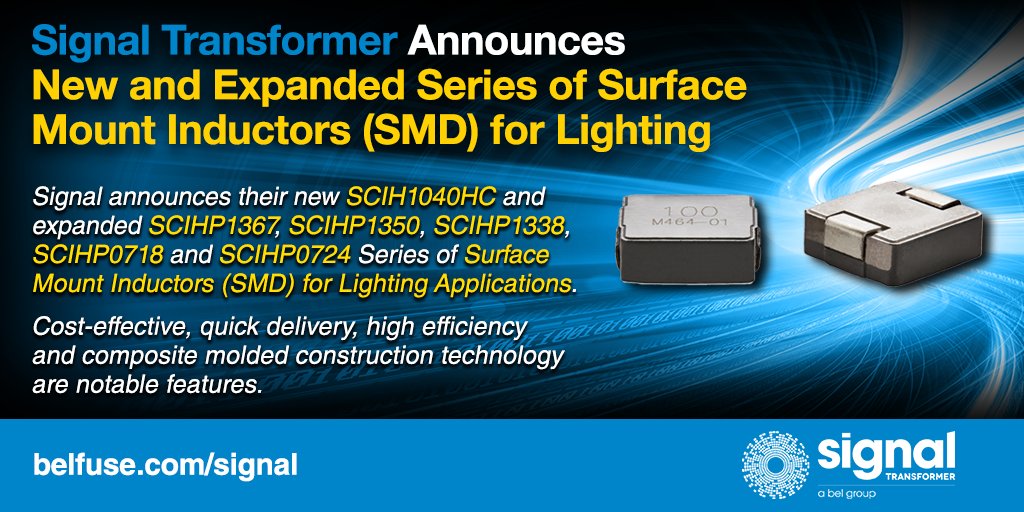 Sig_Transformer's tweet image. #SignalTransformer Announces New &amp;amp; Expanded Series of Surface Mount #Inductors (SMD) for Lighting. New SCIH1040HC &amp;amp; expanded SCIHP1367, SCIHP1350, SCIHP1338, SCIHP0718 &amp;amp; SCIHP0724 Series feature high efficiency &amp;amp; composite molded construction. #BelFuse bit.ly/2ORtmhZ