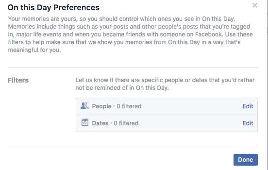 Facebook’s On this Day Preferences screenshot with filters for people and/or dates to omit from On this Day reminders.