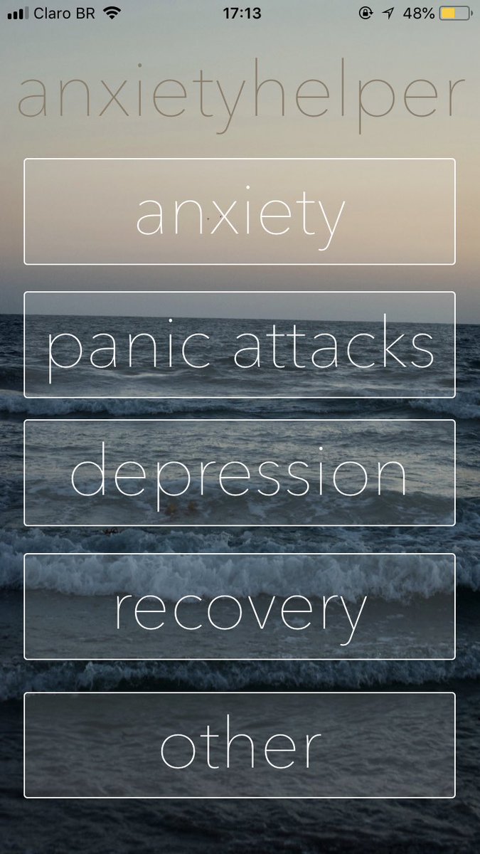 'Anxietyhelper' esse app foi feito inteiramente pra te ajudar, é de gratis, todo em ingles, ele te ajuda a aprender sobre os transtornos mentais, te ajuda a conhecer tratamentos+