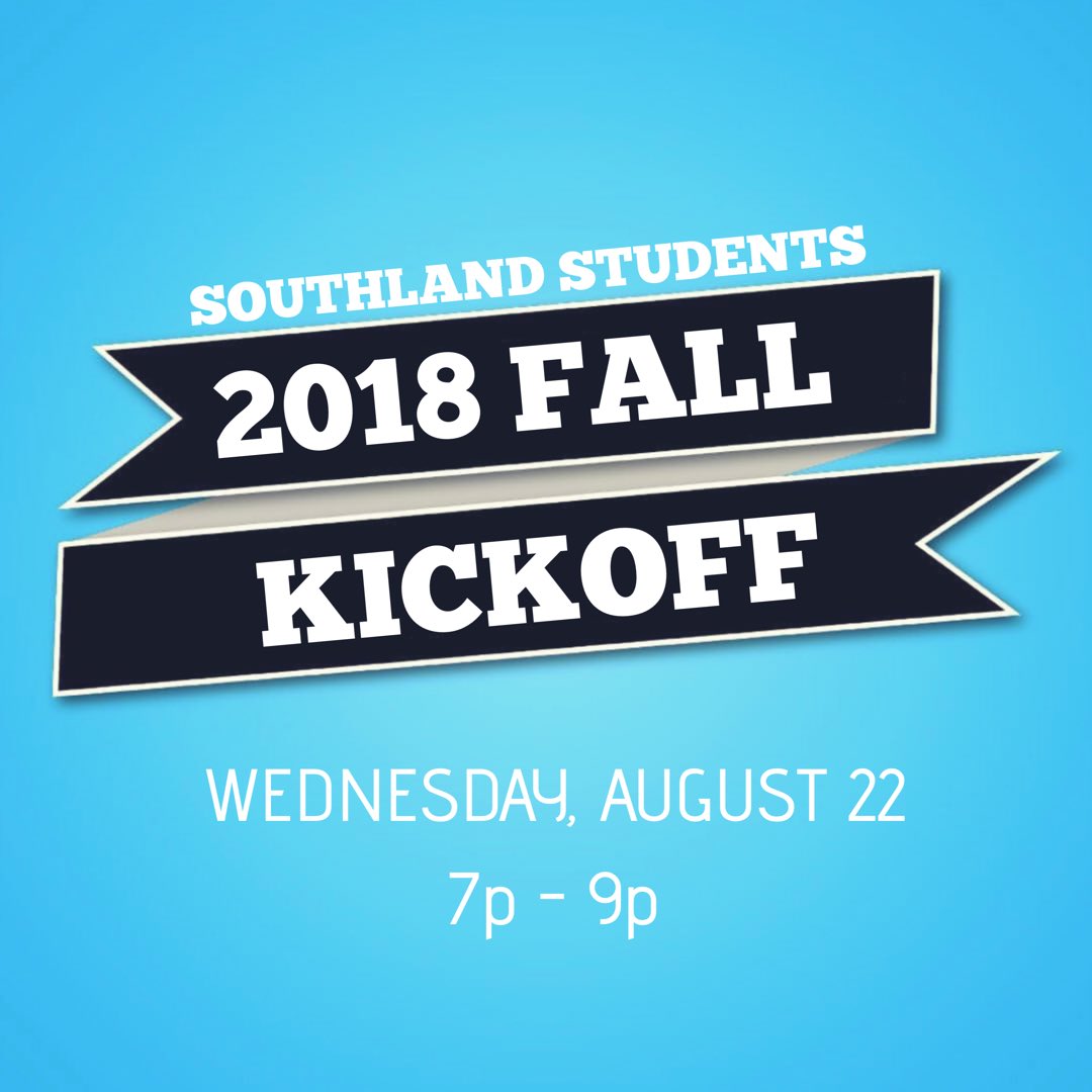 everyone show out for the southland students fall kickoff tomorrow night! it’s gonna be huge and y’all won’t want to miss it!