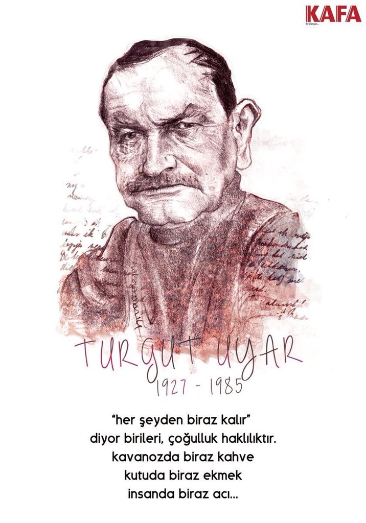 "her şeyden biraz kalır" 
diyor birileri, çoğulluk haklılıktır.
kavanozda biraz kahve,
kutuda biraz ekmek,
insanda biraz acı... 

#TurgutUyar