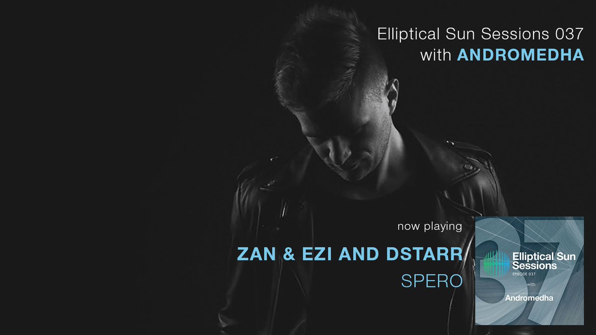 EllipticalSun's tweet photo. 13. @Zan_Ezi and @_dstarr_  'Spero' / #EllipticalSunSessions 037 with @andromedhamusic https://t.co/hAurbLIzjE