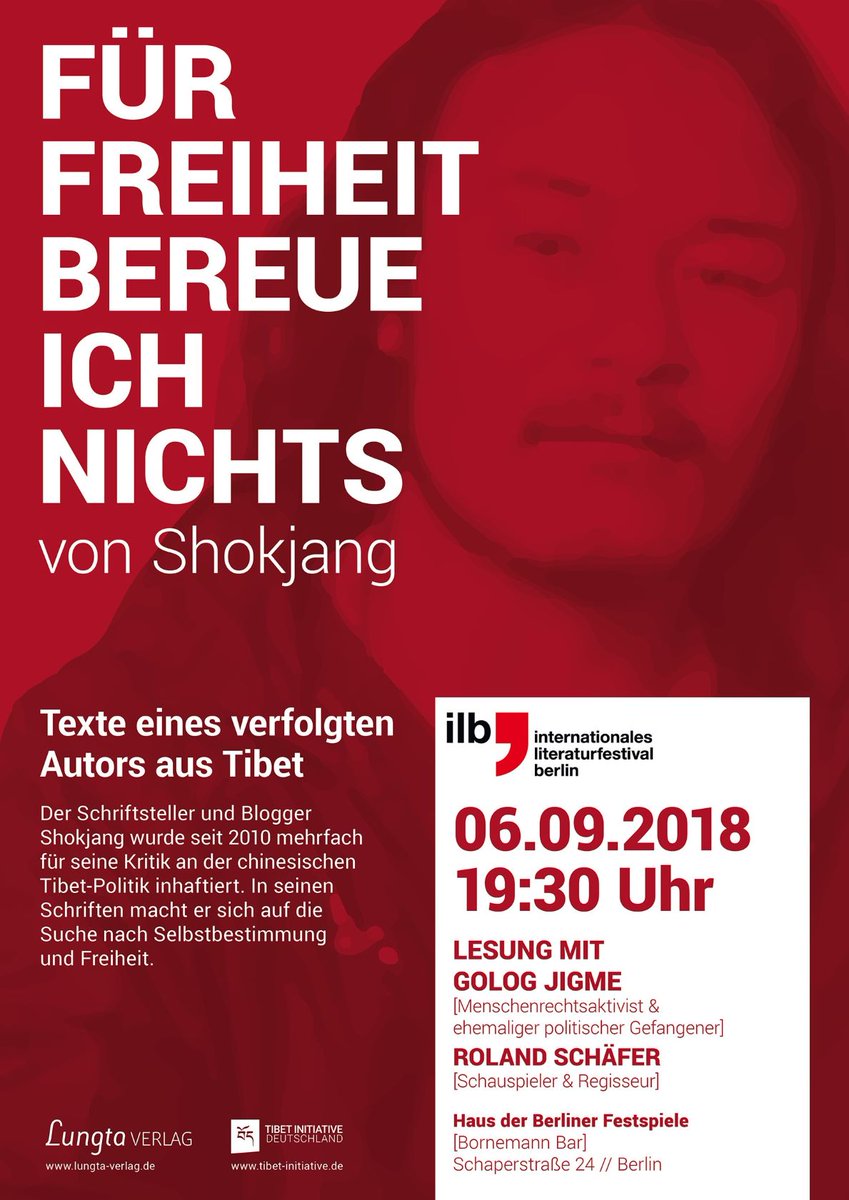 Tibet Initiative Deutschland (@tibetinitiative) on Twitter photo Wir sind beim internationalen literaturfestivaberlin dabei! Lesung "FÜR FREIHEIT BEREUE ICH NICHTS" von #Shokjang, ein von #China verfolgter Schriftsteller. Sprecher: sein Freund & ex-pol Gefangener <a href="/JigmeGolok/">Golok Jigme</a> & Schauspieler Roland Schäfer. Dabei sein&RT: bit.ly/2LfE7s3 Wir sind beim internationalen literaturfestivaberlin dabei! Lesung "FÜR FREIHEIT BEREUE ICH NICHTS" von #Shokjang, ein von #China verfolgter Schriftsteller. Sprecher: sein Freund & ex-pol Gefangener <a href="/JigmeGolok/">Golok Jigme</a> & Schauspieler Roland Schäfer. Dabei sein&RT: bit.ly/2LfE7s3