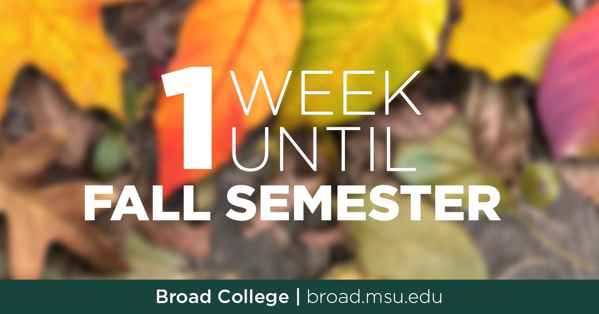MSUBroadCollege's tweet photo. Can you believe it? In one little week #SpartansWill will be back at @msubroadcollege to work on #tomorrowsbusiness with their fellow #BroadSpartans! #MSUBiz https://t.co/gPkM3HBbAB