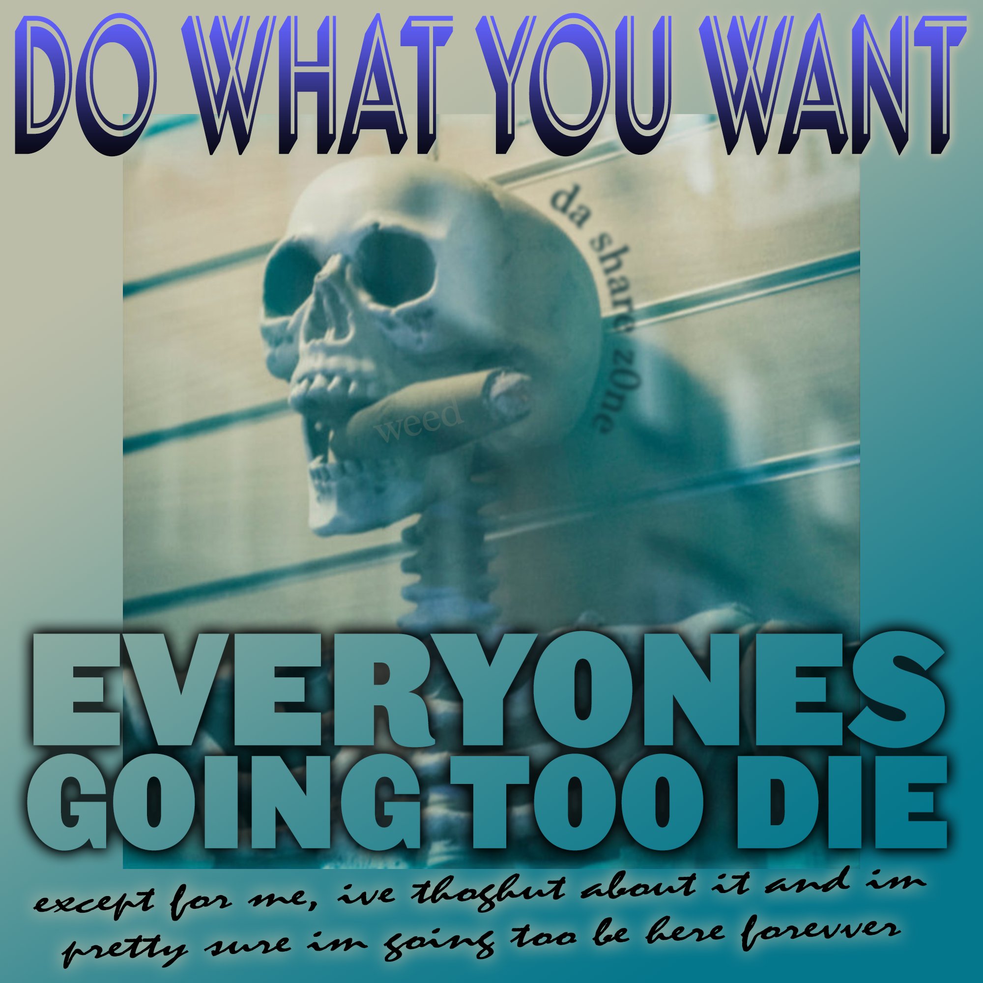 DO WHAT EVER YOU WNAT, -ADMIN https://t.co/Qtp3PvcePc