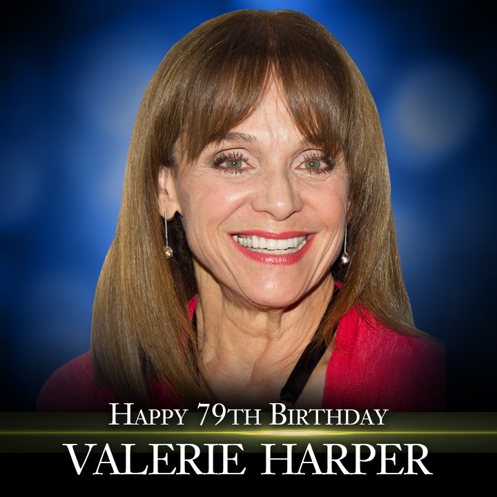 Happy 79th Birthday to actress Valerie Harper! 