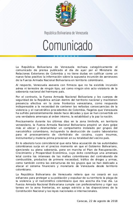 Venezuela no cesará en sus esfuerzos para proteger a su población y expulsar de su territorio la plaga de la violencia y el narcotráfico colombiano. La Fuerza Armada Nacional Bolivariana cumple con profesionalismo y rigor sus tareas en la zona fronteriza. Comunicado: