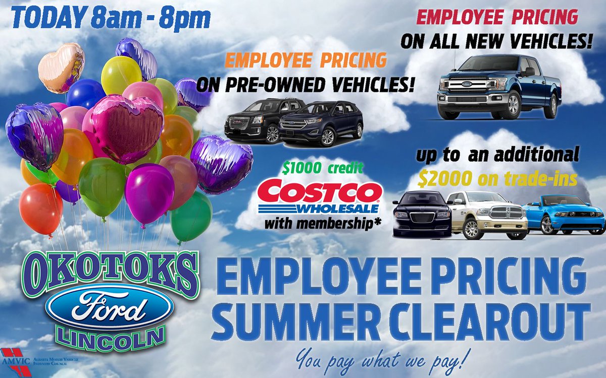 It's SALE DAY! 
Don't miss out on our Summer Clearout! At your 'Get More' country store you can get Employee Pricing on EVERYTHING! Plus, get up to a $2000 bonus on your trade in AND a $1000 bonus for Costco members! Today's the day to buy a new vehicle down at Okotoks Ford!