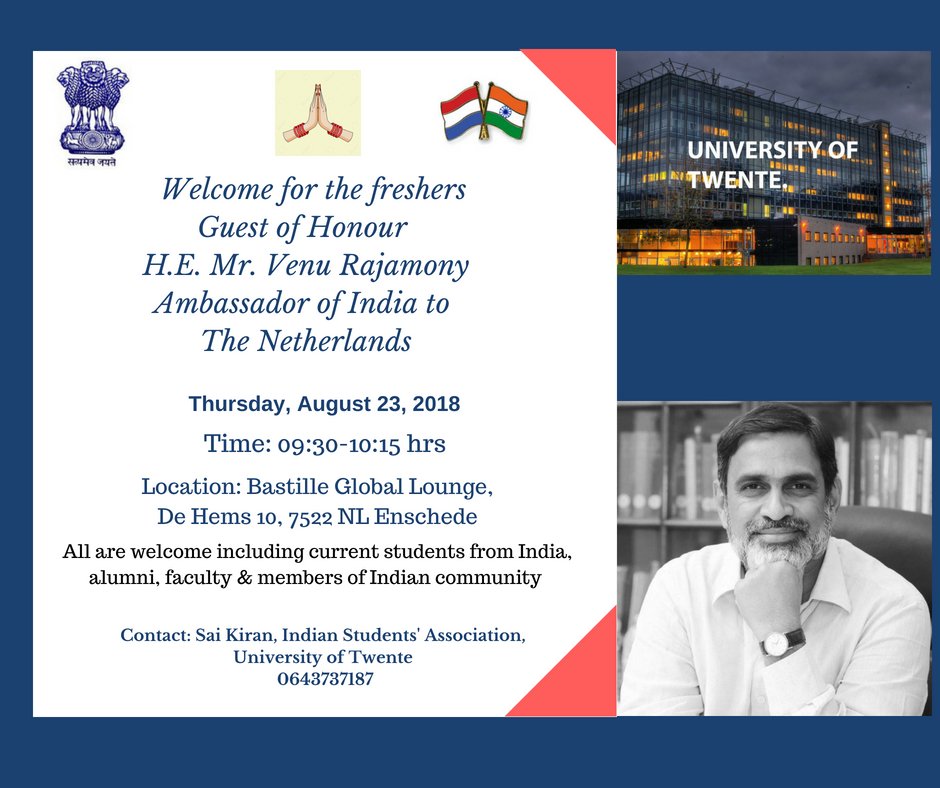 India in the Netherlands (@indinnederlands) on Twitter photo We are delighted to announce Ambassador <a href="/venurajamony/">Venu Rajamony</a> will be welcoming the freshers at the University of Twente tomorrow August 23 at Bastille Global Lounge at 09:30 a.m. We are delighted to announce Ambassador <a href="/venurajamony/">Venu Rajamony</a> will be welcoming the freshers at the University of Twente tomorrow August 23 at Bastille Global Lounge at 09:30 a.m.