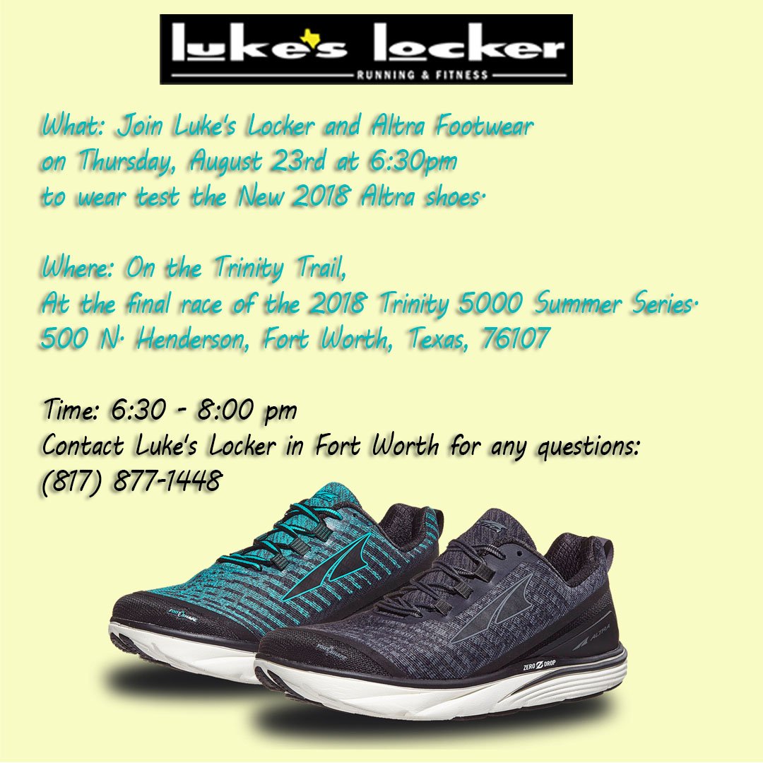 Come out and join Luke's Locker this Thursday night (August 23rd) and wear test Altra shoes! Luke's and Altra staff will be on site at the final Trinity 5000 of the season in Fort Worth. Get there early to reserve your size. #runlocal, #trainwithlukes, #fortworthrunning.