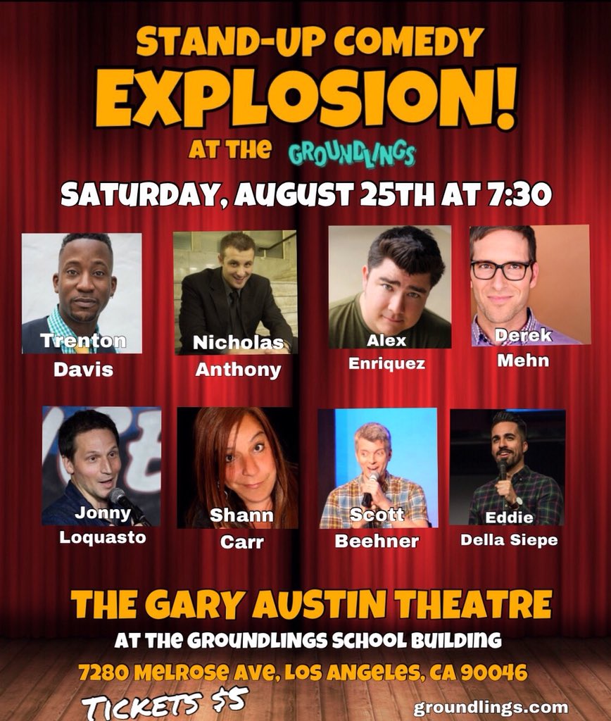 This Saturday at <a href="/groundlings/">The Groundlings</a> #standup Explosion w/ <a href="/scottbeehner/">Scott Beehner</a> <a href="/Trentoncomedy/">Trenton Davis</a> <a href="/EddieDellaSiepe/">Eddie Della Siepe</a> <a href="/JQuasto/">Jonny Loquasto</a> <a href="/NickyTony/">Nicholas Anthony</a> and more...