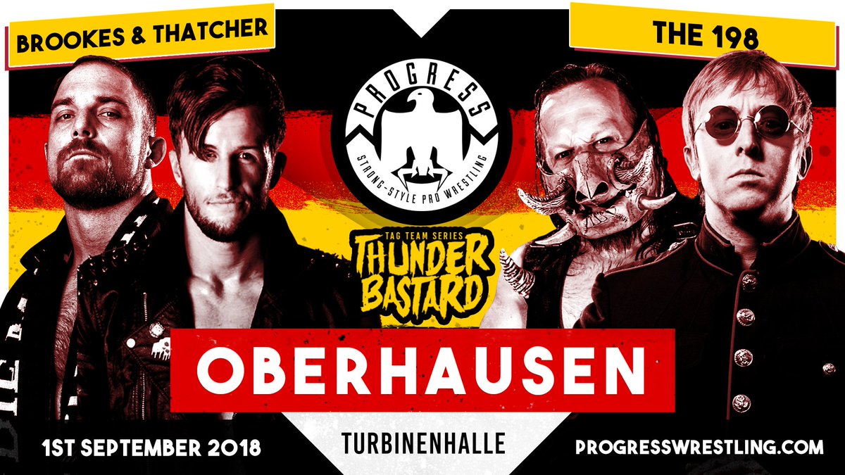 ThisIs_Progress's tweet photo. OBERHAUSEN: @OBEYBrookes and Timothy Thatcher team up vs #The198 @WILDBOARhitch @Flash_Morgan at Turbinenhalle on 1st Sept, as the #Thunderbastard #TagTeamSeries enters its final phase... Tickets: https://t.co/oBQTAmRAWn #ThisIsPROGRESS #PROGRESSOberhausen https://t.co/cHhiIvRDMV