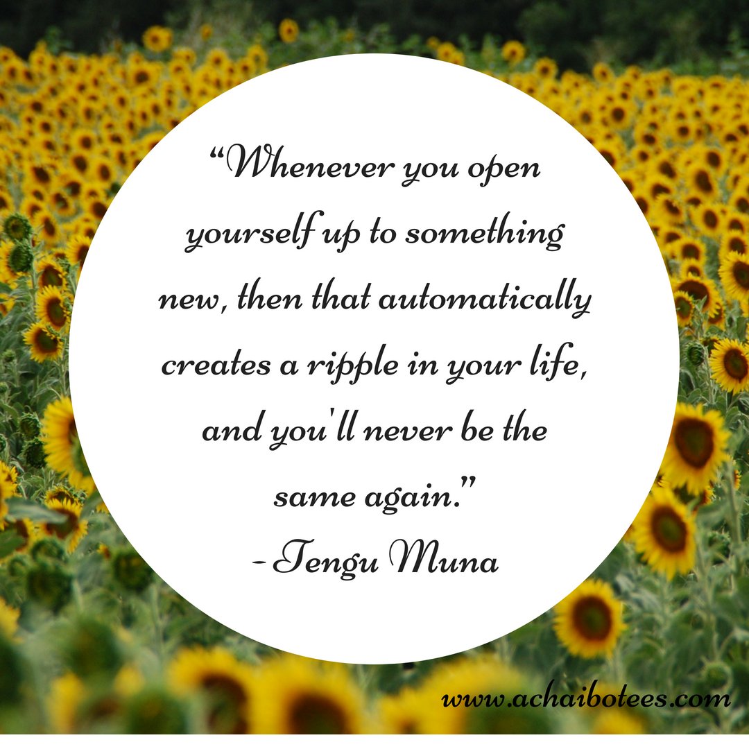 achaibotees's tweet image. “Whenever you open yourself up to something new, then that automatically creates a ripple in your life, and you&apos;ll never be the same again.”- #TenguMuna
#LiberateYourLife and #AchieveYourDreams with the 8 Limbs of #Yoga

 #yogainspiration #leagueofinspirationalwomen #achaibotees