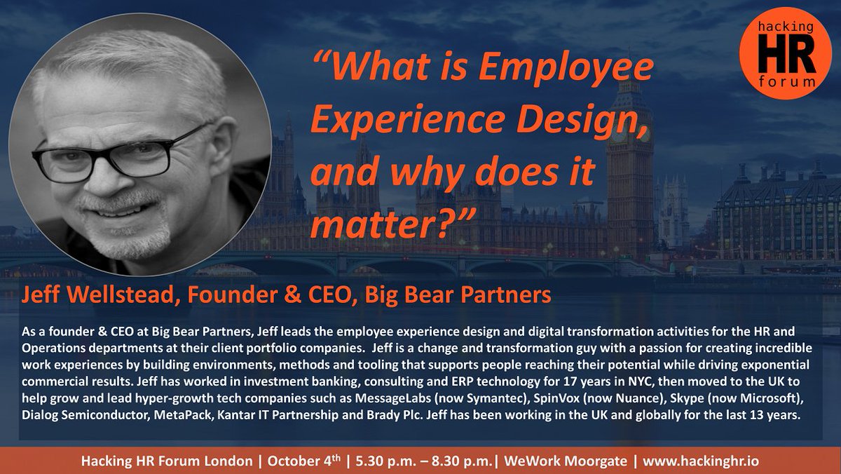 hacking_hr's tweet photo. Are you interested in helping your employees reach their potential? Let @jrwellstead give you some great tips at #HackingHRForum #London! Jeff leads the #employeeexperience design & digital transformation activities for the HR & Operations departments at Big Bear Partners. https://t.co/4f2QAlXPzj
