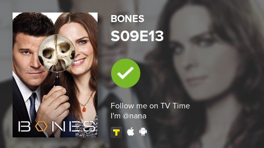 kodablunt's tweet photo. I've just watched episode S09E13 of Bones! #bones  #tvtime https://t.co/yJvYZy2YYZ https://t.co/Q0Z8OZcleZ
