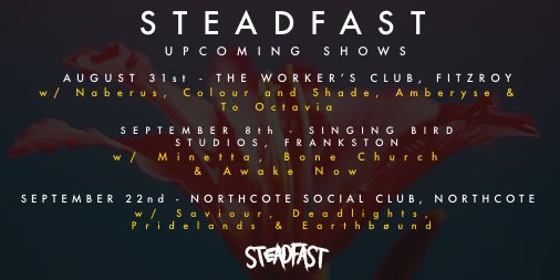 steadfastaus's tweet photo. Bit late onto the tweet with this but we’ve got a busy month ahead!

Be sure to catch us at one of these shows coming up! 🤙🏼 https://t.co/fNuGFZ5IY6