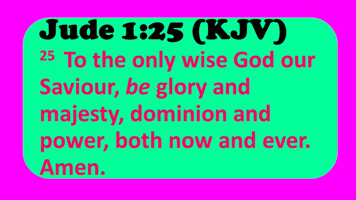 #Jesus #God #ThankYouJesus #WordofGod #ThankGod #Bible #Bibleverse #GlorytoGod #GodsGoodness #Dominion #Savior #Messiah #Salvation #Jude #Believe #Receive #KJV #BlessGod #Majesty #Power #Wisdom #Truth #Love #Life #Hope #Faith #TrumpNation #Trump #USA #Brazil #Spain #Portugal #Joy