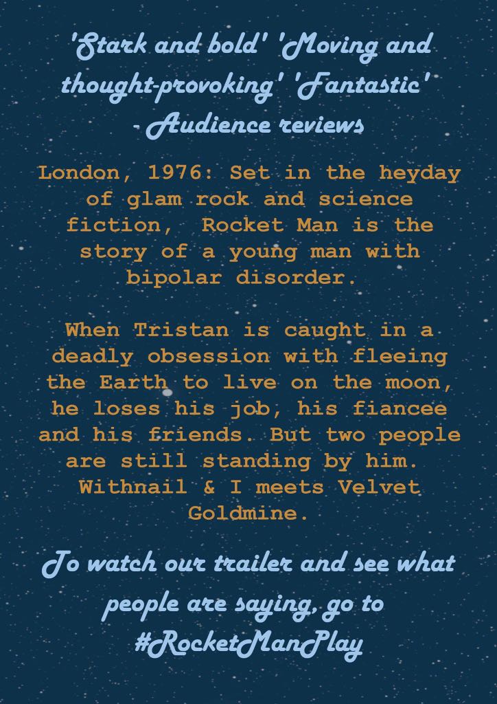 RClarke270's tweet photo. Only 4 performances left for #RocketManPlay @edfringe ! Come and see the play described as "emotionally charged", "captivating" and a "powerful portrayal of a very sensitive subject"! Entry is free @ The Mockingbird, 4pm-5pm. https://t.co/0Ubty37koN #EdFringe #IntoTheUnknown https://t.co/JgSITNL2mM