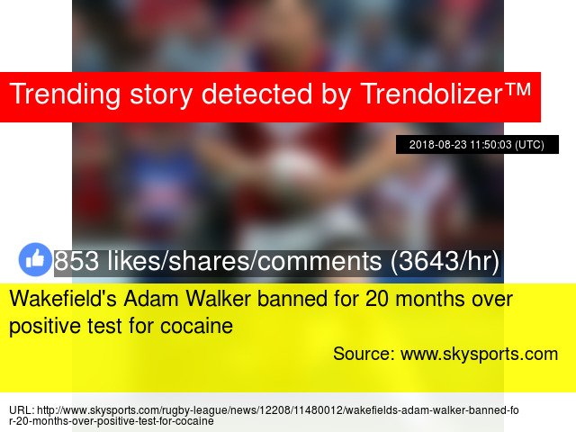 Trendolizer's tweet image. #Wakefield's #AdamWalker banned for 20 months over positive test for cocaine trendolizer.com/2018/08/wakefi…