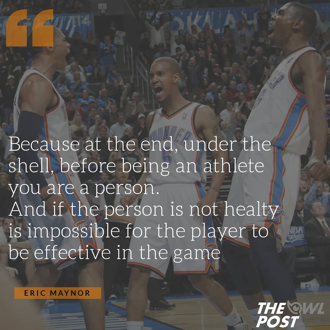 'Perchè alla fine, sotto la corazza prima di essere un atleta sei una persona e deve funzionare ciò che fa star bene quella o in campo non produci nè per te nè per la squadra.' @EricMaynor x @TheOwlPostItaly TOMORROW