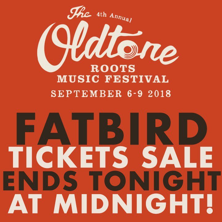 Last chance for FATBIRD tickets! 🐥  Sale ends tonight at midnight! ⏰ click on the link in profile to get your tix! .
.
.
.
.
.
.
#oldtonemusicfestival #oldtonerootsmusicfestival #rootsmusic #brassband #americanrootsmusic #stringband #oldtime #bluegra… ift.tt/2Pw05dP