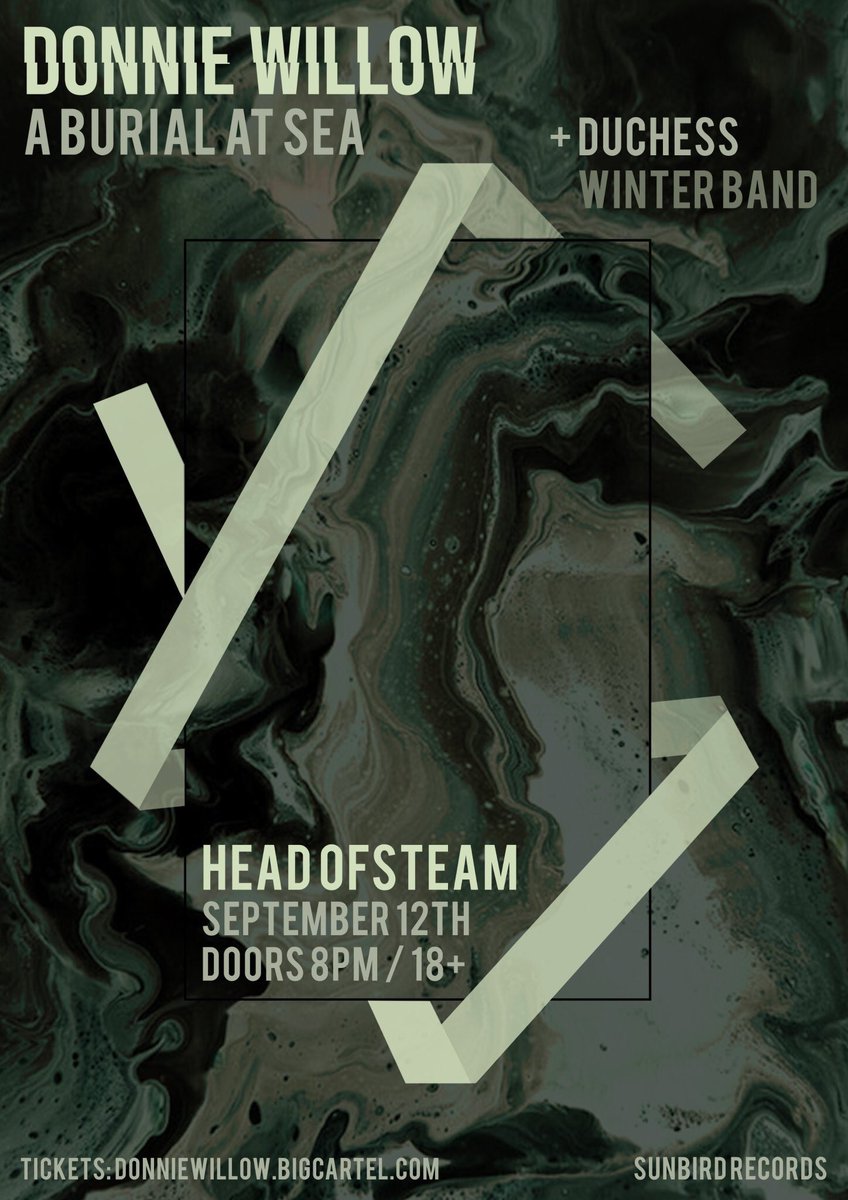 SEPTEMBER 12th 2018

<a href="/donniewillow/">DONNIE WILLOW</a> 
A Burial At Sea
+ Duchess
+ Winter Band

8pm
<a href="/HOS_Newcastle/">Head of Steam Newcastle</a> 
18+
Tickets: donniewillow.bigcartel.com