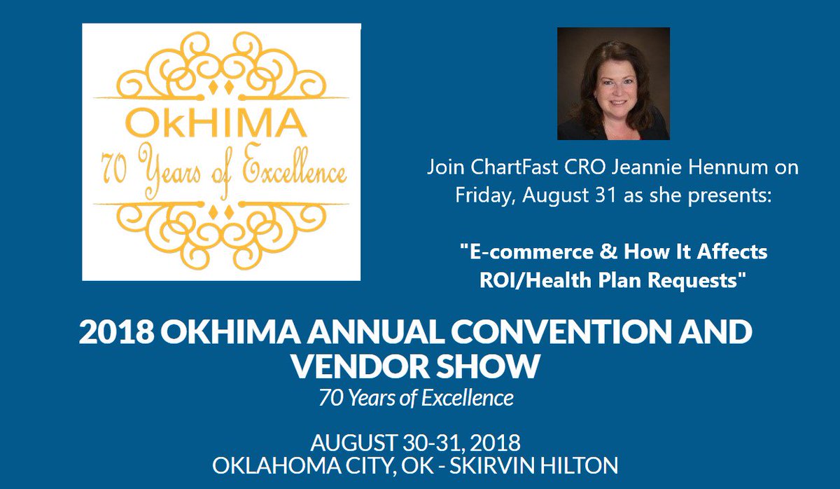 ChartFast's tweet image. The 2018 Annual OkHIMA Convention and Vendor Show starts in one week!

We hope you&apos;ll join ChartFast CRO Jeannie Hennum on August 31st as she talks about how the E-Commerce revolution has transformed the Release of Information process for healthcare providers and health plans.