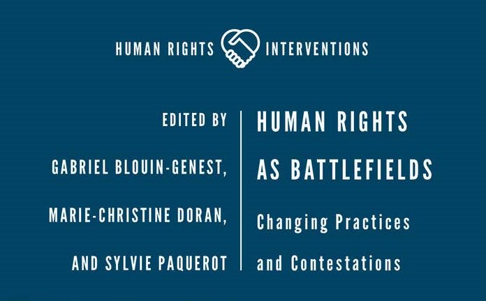 Another book added to our Human Rights Interventions series! 'Human Rights as Battlefields: Changing Practices and Contestations,' by Gabriel Blouin-Genest et al. is available now: bit.ly/2w6mExC.