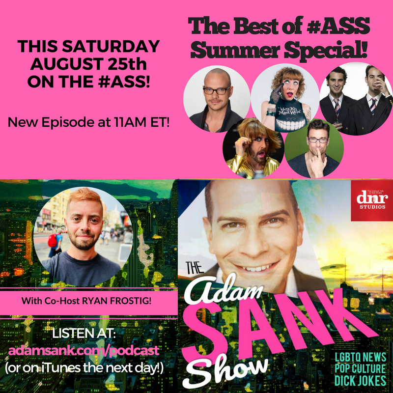 THIS SATURDAY ON THE ADAM SANK SHOW: It's the Best of #ASS Summer Special! Featuring @ryanfrosting, @ThePeterPaige, @TheAliaJanine, @GregScarnici, @stoneandstone and @JMANewYork! #podcast #podcasting #gay #lgbt #lgbtq #queer