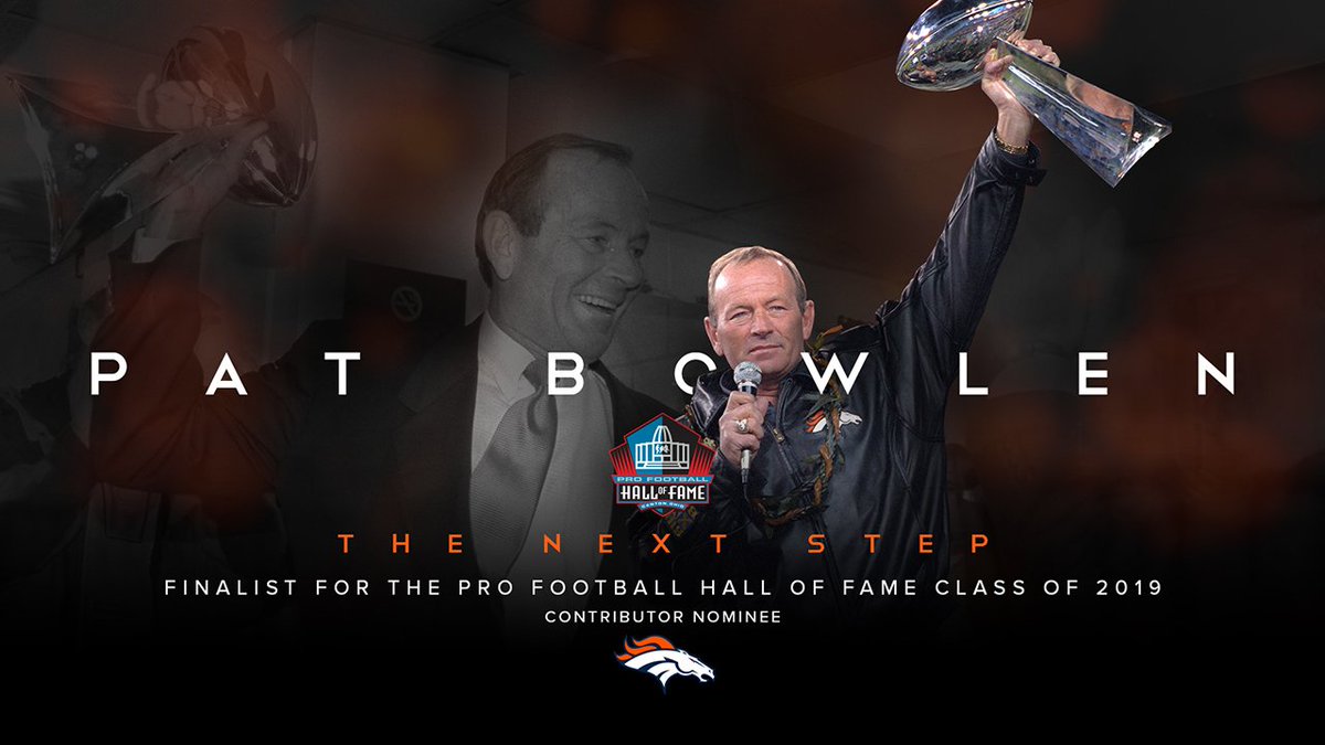 The next step toward Canton.
 
Retweet to congratulate #Broncos Owner Pat Bowlen on being selected as a contributor finalist for the <a href="/ProFootballHOF/">Pro Football Hall of Fame</a>!