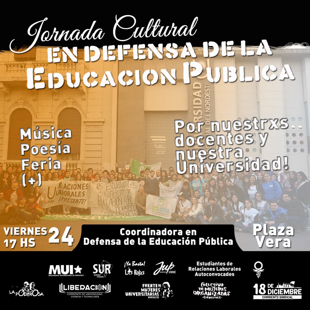 Los docentes universitarios siguen de paro en todo el país. Mañana en Corrientes se realizará una jornada cultural en defensa de la educación pública. Apoyemos el reclamo de los docentes hasta que nos escuchen.
Rompamos el cerco mediático.
#SinEducacionNoHayFuturo