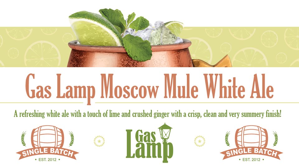Gas Lamp Moscow Mule White Ale on special every Thursday! $6 per pint or $14 per jug!