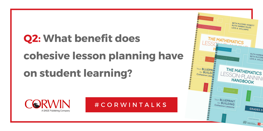 CorwinPress's tweet image. Q2. What benefit does cohesive lesson planning have on student learning? #CorwinTalks #mathlessonplanning