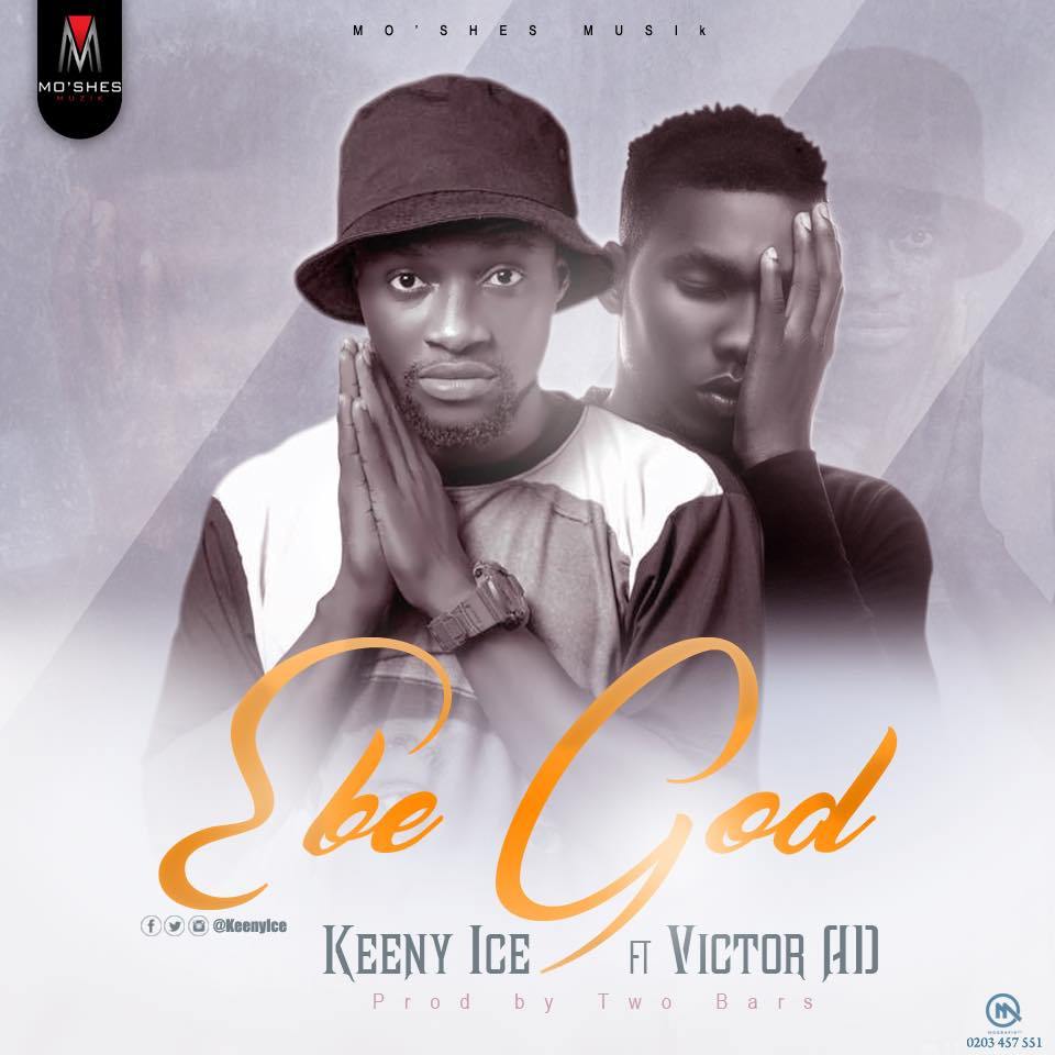 Galalaboyz's tweet photo. Keeny Ice Ft. Victor AD – Ebe God (Prod By Two Bars) https://t.co/QDP7aBUudg https://t.co/e8tCwR7uDm