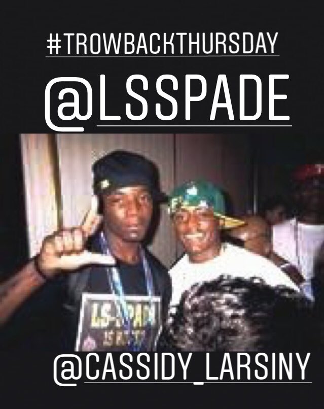 LSSPADE's tweet image. #ThrowbackThursday 
#Lsspade x #Cassidy