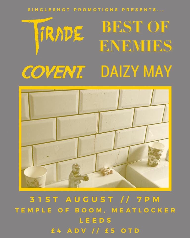 LEEDS NEXT FRIDAY!

We’re playing Leeds for the first time. Come catch us, @TIRADEband, <a href="/daizymayband/">DAIZY MAY</a> and Covent giving the @templeofboomLDS Meatlocker a bloody good time.