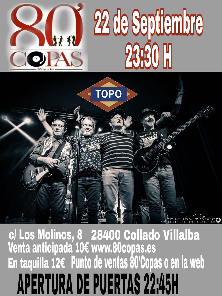 #Concierto en <a href="/80copas/">Sala 80' Copas</a>: El sábado 22 de septiembre, a las 23:30, Topo.
Venta anticipada en 80copas.es y en la sala, en el horario habitual.
#Topo #ColladoVillalba #SalirDeCopas