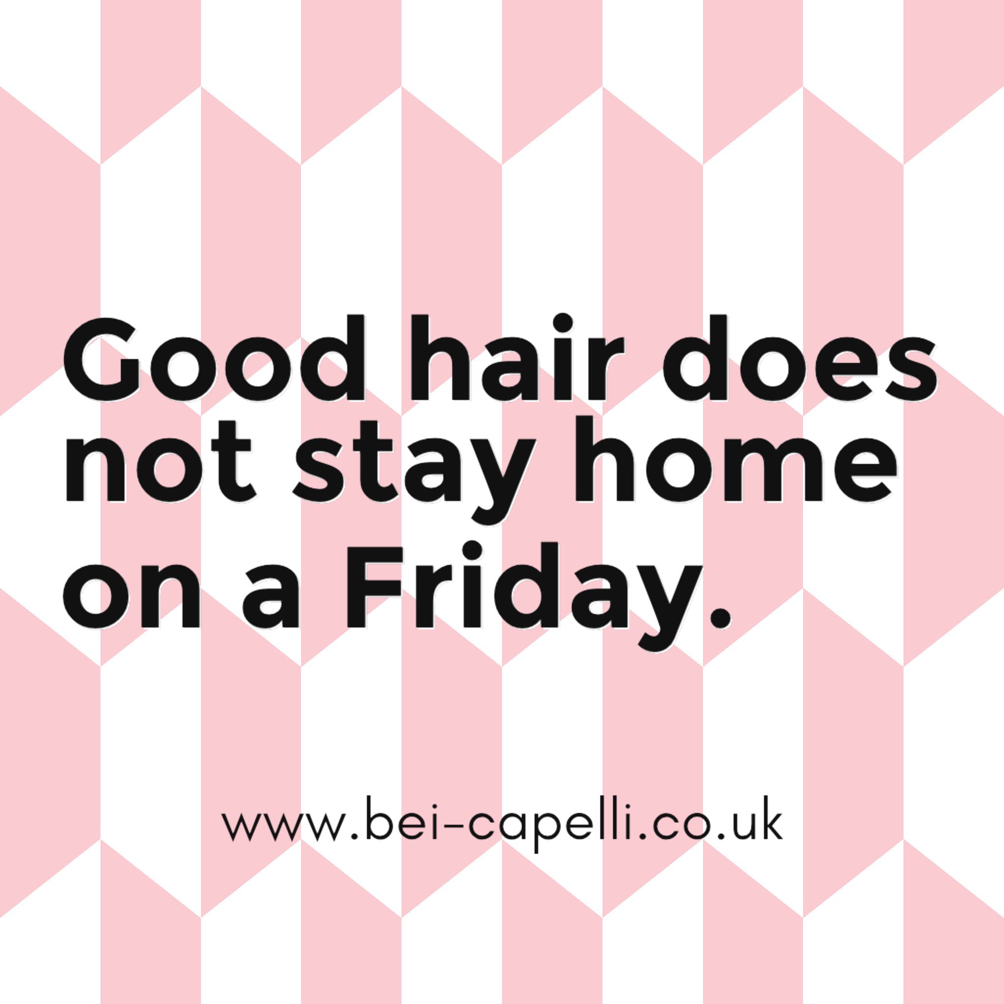 Bei Capelli On Twitter What Are Your Friday Night Hair Plans Goodhair Goodhairdoesnotstayhomeonafriday Beicapelli Loveyourhair Letyourhairdown Greatmissenden Hairsalonbuckscounty Greatmissendenhairsalon Https T Co Oltogsxuls