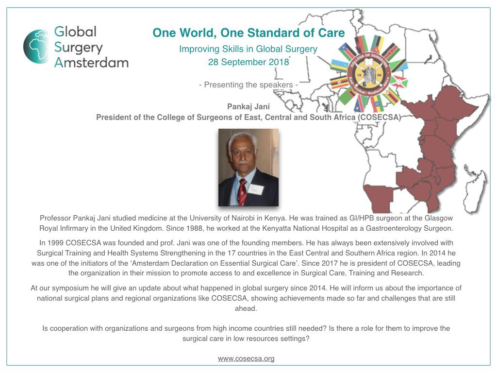 Presenting the spreakers: Pankaj Jani. President of the College of Surgeons of East, Central and South Africa (COSECSA). #GSAsymposium2018 #globalsurgeryamsterdam #oneworldonestandardofcare