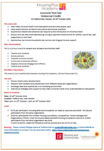 HousingPlusTH's tweet photo. Universal Credit Think Tanks for tenants, residents and frontline staff 15-16th October @LSEHousing @TraffordHallTrg @PennysmartCIC  @TimMorton2 Book your place now contact Philippa p.allard@traffordhall.com  Places still available #universalcredit #housing #ukhousing #debate https://t.co/PsHm7qph2s