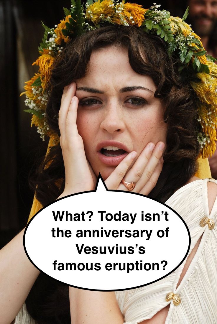 What? Today ISN'T #VesuviusDay?!? #Vesuvius #Pompeii #WrongDate 
flavias.blogspot.com/2017/11/ten-my…