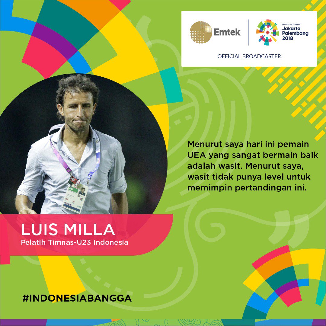 Bolanet's tweet photo. #BolanetQuotes "Menurut Saya hari ini pemain UEA yang sangat bermain Baik adalah Wasit. Menurut Saya, Wasit tidak punya level untuk memimpin Pertandingan ini" - Luis Milla

#Bolanet #AsianGames #asiangames2018 #indonesiabangga #energyofasia #asiangames2018emtek #Indonesia https://t.co/OYbANVIj8F