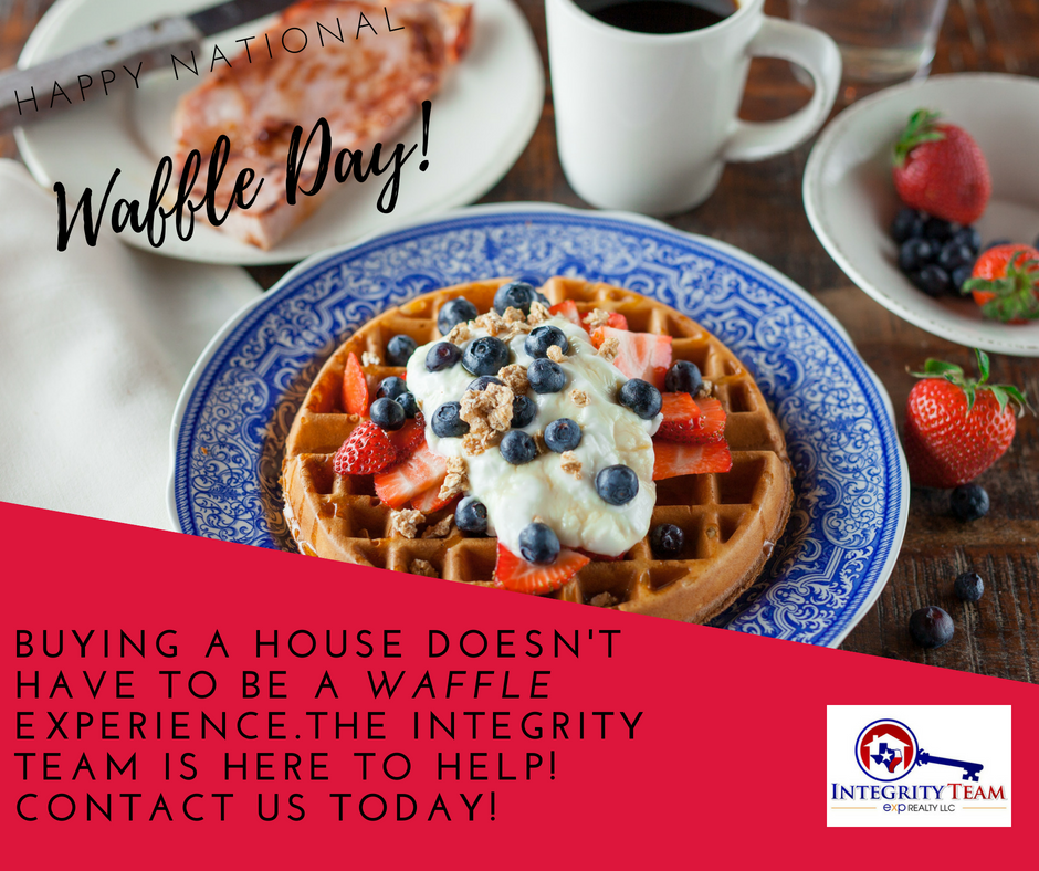 integritysoldit's tweet photo. Happy National Waffle Day! Contact us today @ 940-381-7095! #integrityteam #exprealty #realestate https://t.co/jy3shDJ6Fq