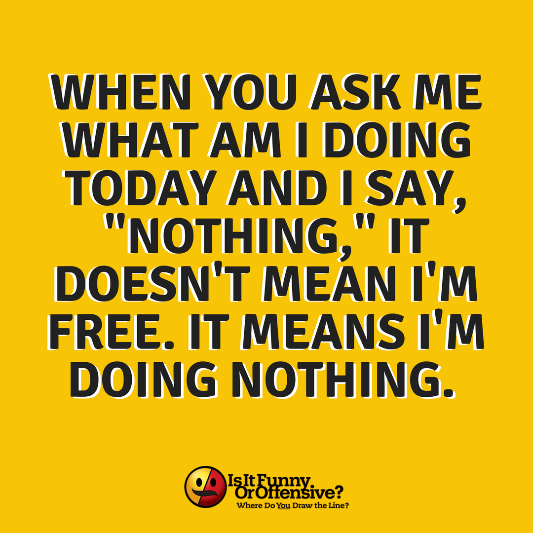 IsItFOO's tweet photo. There is absolutely nothing wrong with doing nothing. #isitFOO #chill #lazyday #dontinviteme https://t.co/94dvY9lZtn