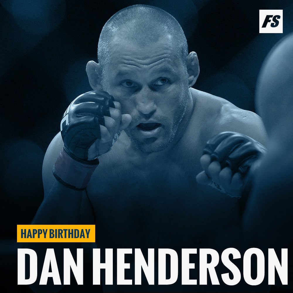 Happy birthday Dan Henderson ( 